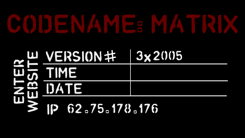 Enter Codename:Matrix